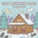Cozy Mountain Cabin: A Bold and Easy Coloring Book