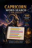 Capricorn Word Search for Adults: 100 Large Print Puzzles with Fun Facts — Easy, Medium and Hard