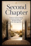 Second Libri GmbH Second Chapter: A Mature Guide to Dating, Emotional Safety, and Blended Families After Marriage Ends Paperback