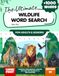 The Ultimate Wildlife Word Search: Large Print Puzzles for Adults & Seniors