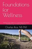 Foundations for Wellness: Building Daily Habits for Comfortable Movement, Healthy Living, and Lifelong Wellness