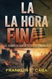 LA HORA FINAL
