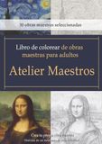 Libro Atelier Maestros Libro de colorear de obras maestras para adultos