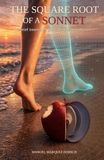 The Square Root of a Sonnet: A Brief Treatise on Pedicure and Metaphysics