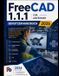 FreeCAD FreeCAD 1.1.1 für Anfänger Benutzerhandbuch 2026