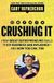 Crushing Gary Vaynerchuk Crushing It!