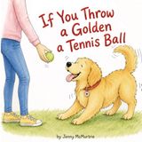 If You Throw a Golden a Tennis Ball