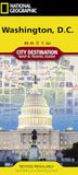 Washington National Geographic Maps Washington D.C. Map: Destination City Maps
