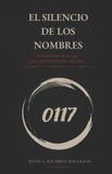 EL Libri GmbH Saga Los Archivos del Olvido-El Silencio de Los Nombres Paperback