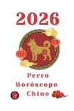 Perro Bol Perro Horóscopo 2026