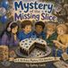 The Mystery of the Missing Slice: A Children's Book About Neurodiversity, Kindness, and Building Meaningful Friendships - Paperback