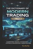 The Dictionary of Modern Trading VOLUME II