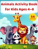 Animals Activity Book for Kids Ages 4–8: 54 Activities | Mazes, Word Search, Spot the Difference & More