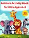 Animals Activity Book for Kids Ages 4–8: 54 Activities | Mazes, Word Search, Spot the Difference & More