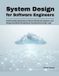 System Modern Systems Architecture: System Design for Software Engineers