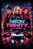 Neon Bol Neon Trinity Paperback