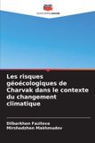 Les Editions Notre Savoir Les risques géoécologiques de Charvak dans le contexte du changement climatique