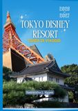 TOKYO DISNEY RESORT Guida di viaggio 2026 - 2027