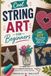 Cool String Art for Beginners: Easy DIY Nail & Thread Projects for Beautiful Home Decor