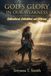 God's Glory in Our Weakness: Outnumbered, Outmatched, and Victorious