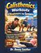 Calisthenics Workouts For Beginners And Seniors: Comprehensive Bodyweight Exercises to Build Strength, Improve Mobility, and Stay Active at Home