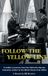 Follow The Yellow Line Bill Brockett Hardcover 276 pagina's