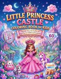 Little Princes Castle Coloring Book for Kids Ages 3+ Years