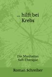 Manhattan Saft-Therapie: Hilft bei Krebs