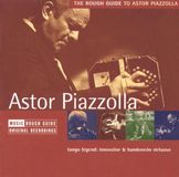 Music&Words Astor Piazzolla. The Rough Guide