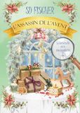 L'assassin de l'Avent: Un cosy mystery pétillant teinté de romance