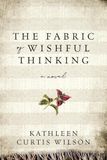 The Koehler Books The Fabric of Wishful Thinking