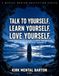 Talk to Yourself. Learn Yourself. Love Yourself: Large Lined Notebook
