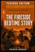 The Fireside The Fireside Bedtime story - Teacher Edition