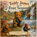 Teddy Libri GmbH Teddy James and the Four Seasons: A Journey Through Nature, Wonder and Time