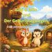 Gigi & Milo Gigi & Milo und der Geburtstagsregen: Eine Jahreszeitengeschichte mit Gigi & Milo