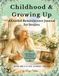 Childhood & Growing Up: A Guided Reminiscence Journal for Seniors
