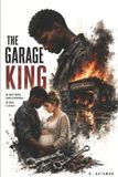 The Garage King: From Immigrant Outsider to Business Empire Paperback