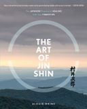 The Art of Jin Shin: The Japanese Practice of Healing with Your Fingert