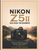 Nikon Z5II User Guide for Beginners