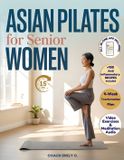 Asian Libri GmbH Asian Pilates for Senior Women