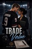 Trade Halloran Ironmen Hockey Romance- Trade Value