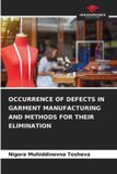 OCCURRENCE Our Knowledge Publishing Occurrence of Defects in Garment Manufacturing and Methods for Their Elimination Paperback