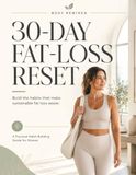 Body Rewired: 30-Day Fat-Loss Reset for Women: The Practical Habit-Building Workbook for Sustainable Weight Loss, Walking, Strength, Healthy Eating & Consistency