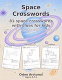 Space Crosswords: Puzzles with kid-friendly clues, easy to tricky