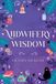 Midwifery Wisdom Paperback