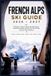 French Smart Skiers French Alps Ski Guide 2026/2027 Paperback