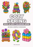 BOLD & EASY COZY SPRING: A Large Print Coloring Book