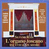L'ORGANO TOSCANO TRA XVIII E XIX