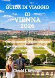GUIDA Vienna 2026 Travel Guide: Hidden Courtyards, Alpine Escapes, and Imperial Secrets for Modern Explorers
