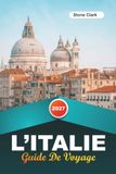 GUIDE DE VOYAGE L'ITALIE 2027